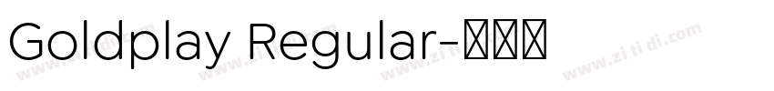 Goldplay Regular字体转换
